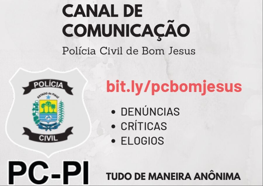 Polícia Civil de Bom Jesus lança 'Canal para Denúncias' na internet
