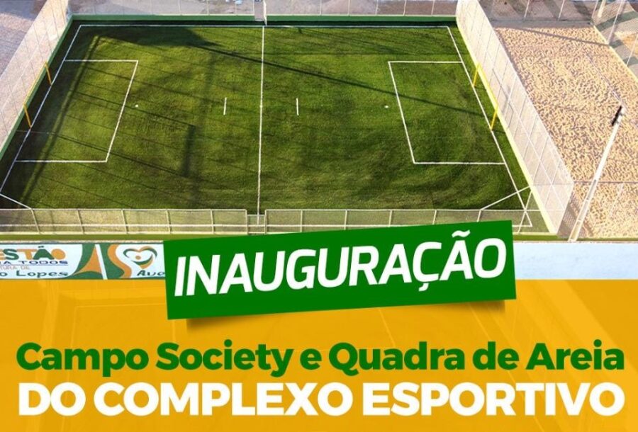 Prefeitura de Avelino Lopes inaugura Campo Society nesta sexta (19)