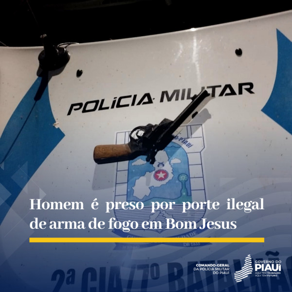 Homem é preso por porte ilegal de arma de fogo em Bom Jesus
