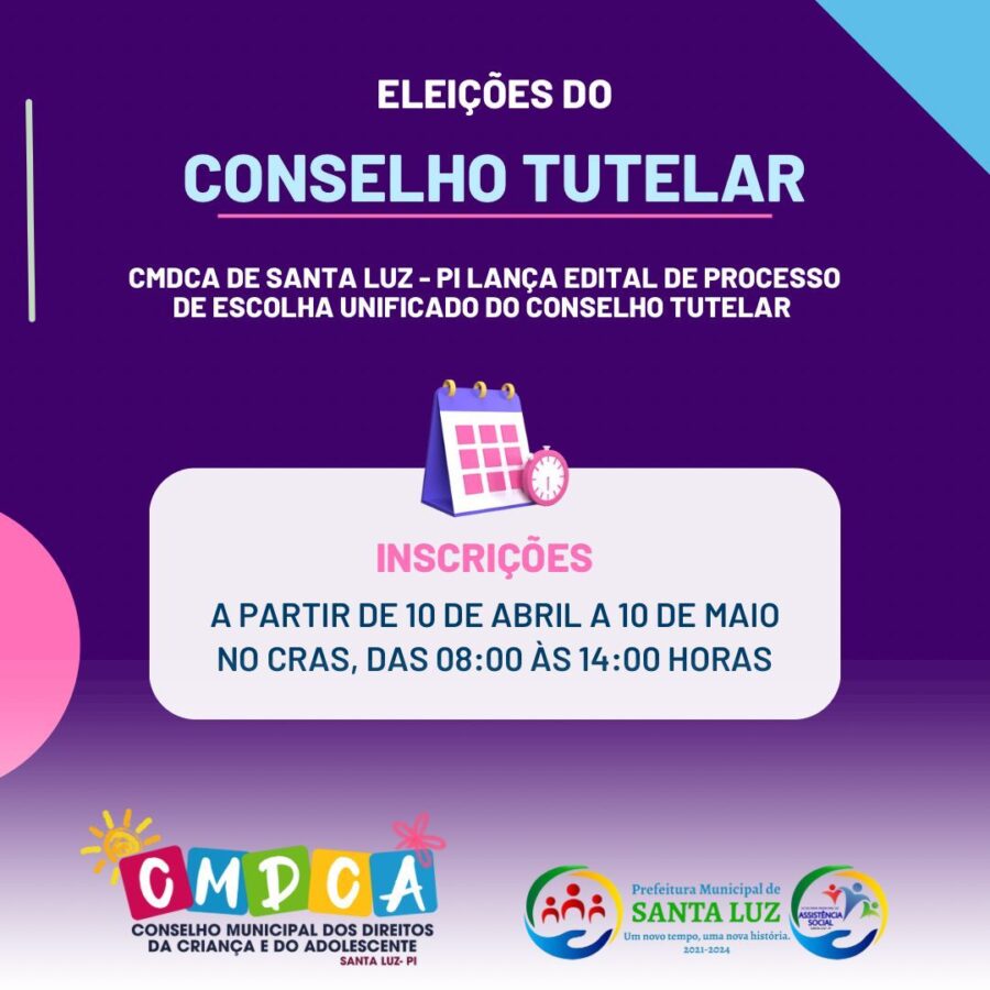 CMDCA de Santa Luz, lança edital para escolha de membros do Conselho Tutelar; (veja edital)