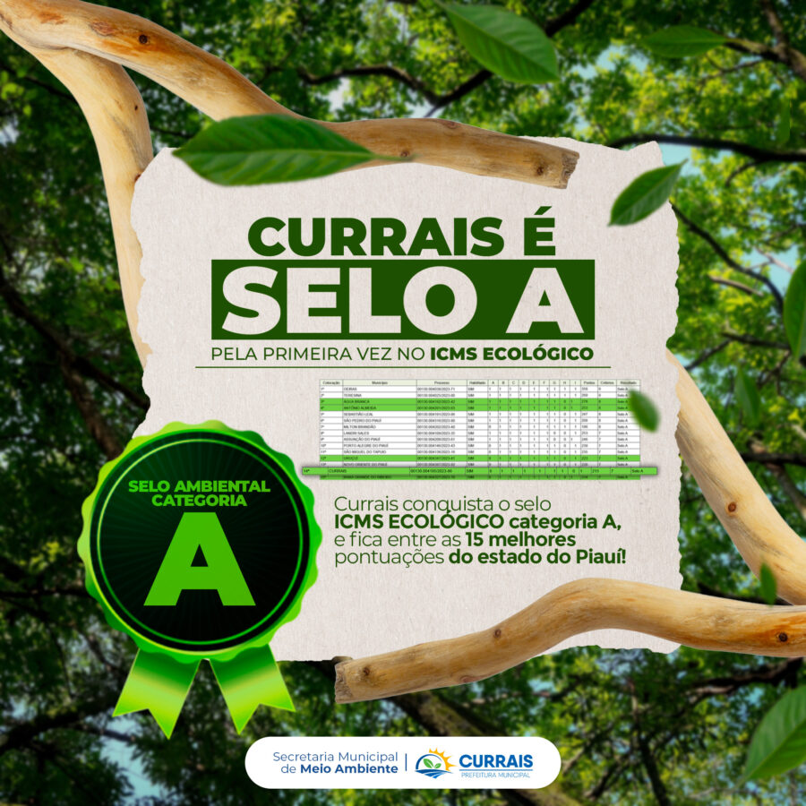 Gestão Raimundo Sobrinho conquista pela primeira vez o Selo “A” no ICMS Ecológico em Currais