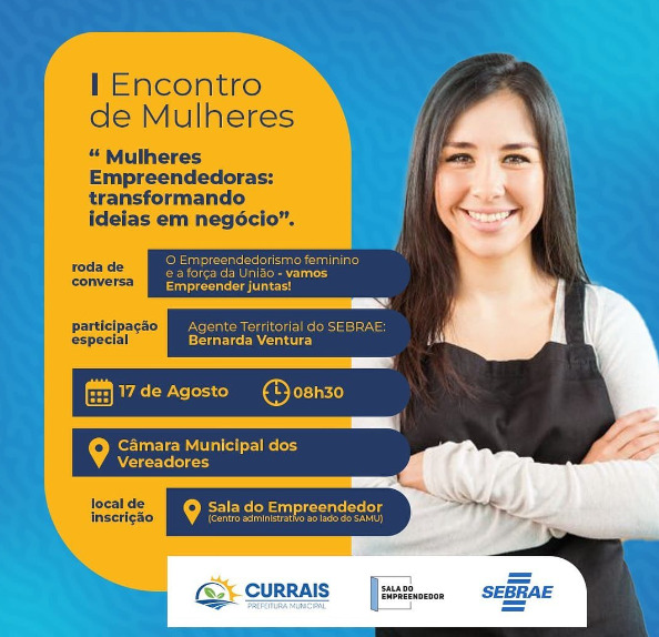 Prefeitura realiza Encontro de Mulheres Empreendedoras de Currais nesta quinta (17)