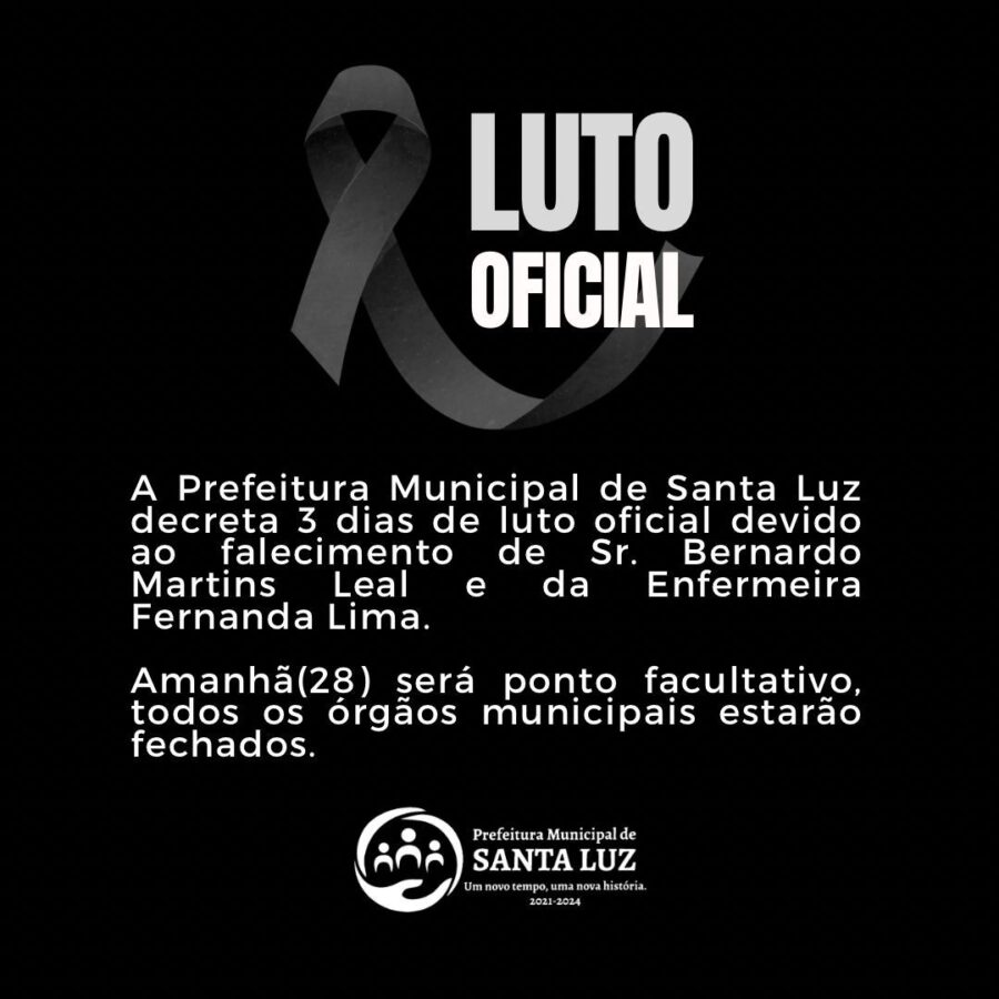 Prefeito de Santa Luz decreta Luto por 3 dias em homenagem a cidadãos exemplares e servidora dedicada