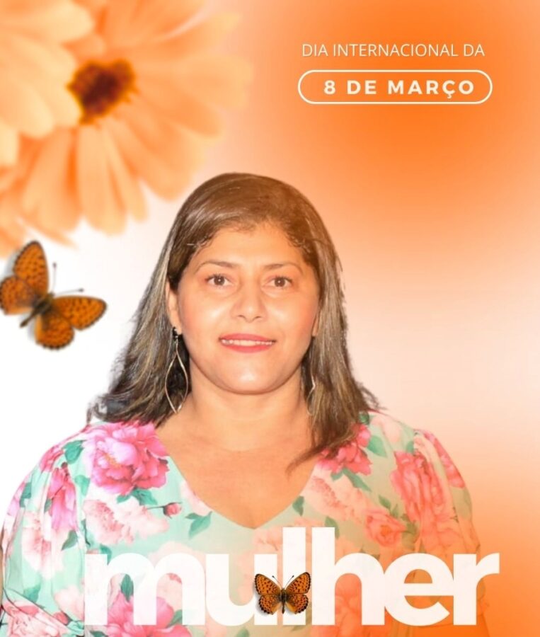 Vereadora Jardete Alves Homenageia Mulheres Curralenses no Dia Internacional das Mulheres
