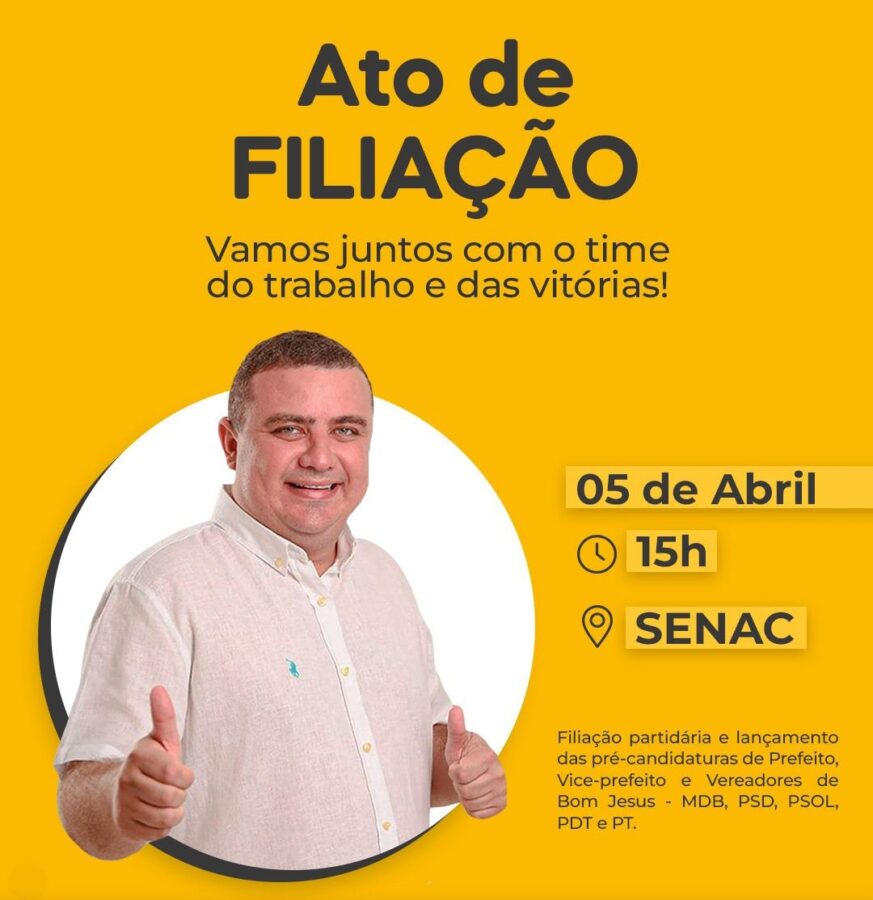Nestor Elvas convida a população de Bom Jesus para ato de filiação e lançamento de pré-candidatura