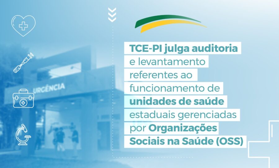 TCE-PI aponta falhas na gestão de hospitais públicos administrados por Organizações Sociais