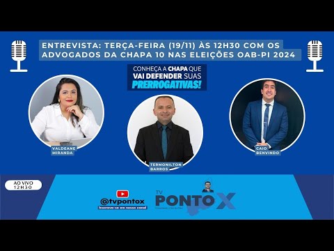 #TVPontoX - JORNAL DA CHAPADA (ADVOGADOS CHAPA 10 - ELEIÇÕES OAB) (19/11/24)