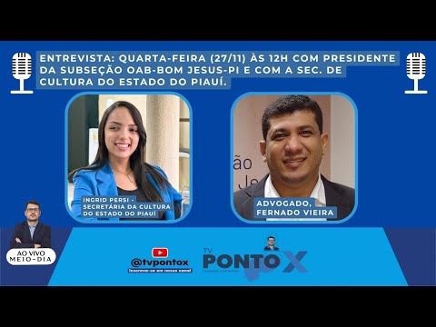 #TVPontoX - JORNAL DA CHAPADA - ADV. FERNANDO VIEIRA / SEC. INGRID PERSI (27/11/24)